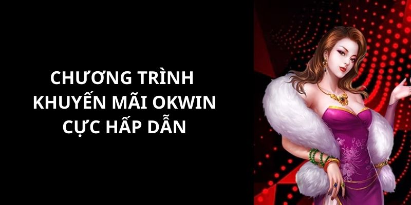 thumb khuyến mãi okwin