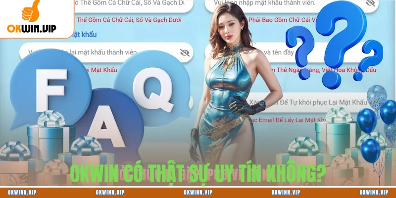 OKWIN CÓ THẬT SỰ UY TÍN KHÔNG?